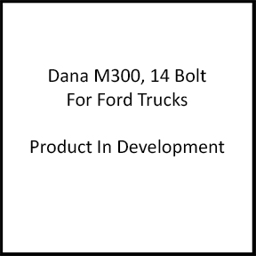 Dana M300 14 Bolt for Ford