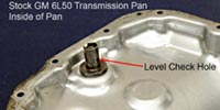 Level check on stock GM 6L50 transmission pan